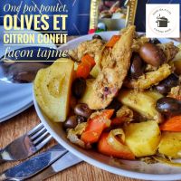 One pot poulet aux olives et citron confit façon tajine (à l'autocuiseur, Cookeo, Cosori ou Instant Pot)